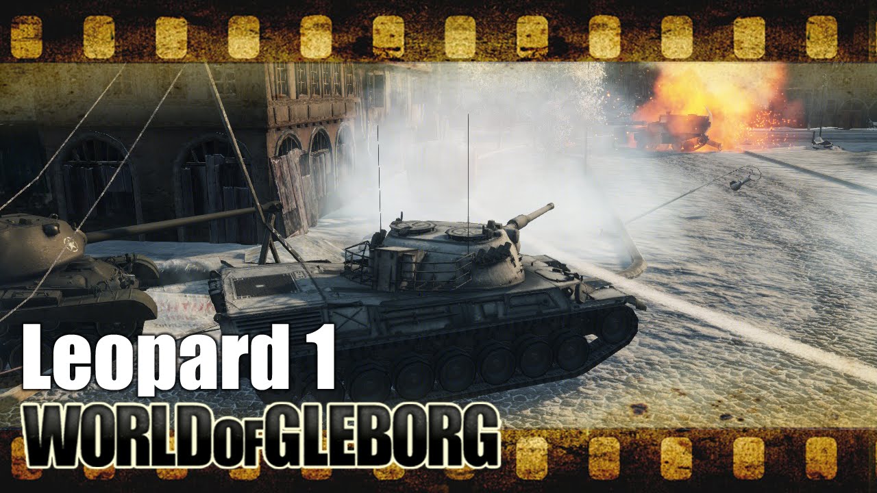 World of Gleborg. Leopard 1 - Врывайк [2]