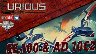 Превью: SE.100 & AD 10C2. Французские изыски / World of Warplanes /