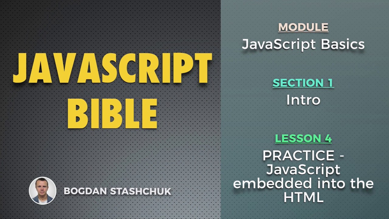 04: PRACTICE - JavaScript embedded into the HTML (JAVASCRIPT BASICS - Intro)