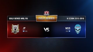 Превью: JT vs NSS TEAM Week 10 Match 8 WGL RU Season II 2015-2016. Gold Series Group Round