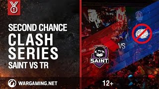 Превью: Clash Series: Second Chance Saint vs TR