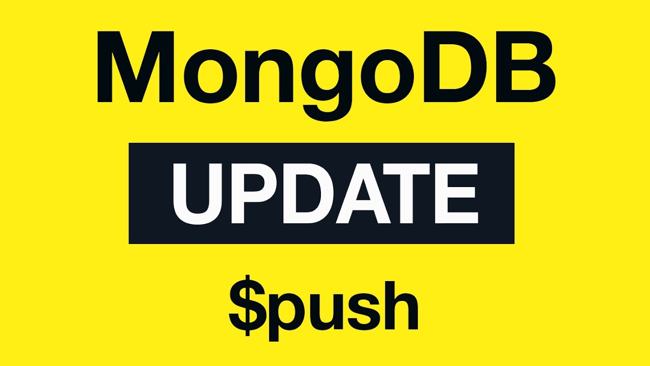 MongoDB Update Queries: 15 $push