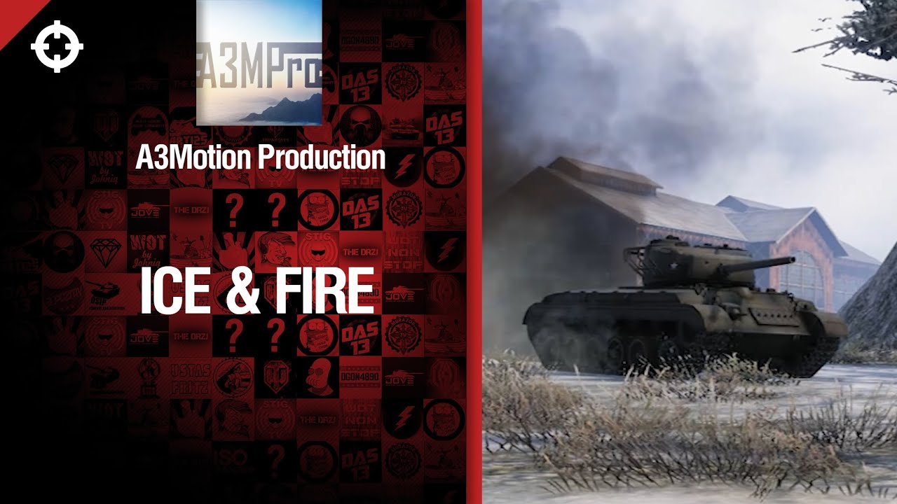 Танк T23E3 - Ice &amp; Fire - FragMovie от A3Motion Production [World of Tanks]