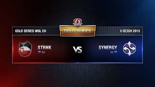 Превью: Synergy vs STRONK SIEMA Match 4 WGL EU Season ll 2015-2016. Gold Series Week 3