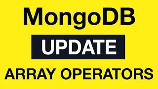 Превью: MongoDB Update Queries: 14 Array Update Operators