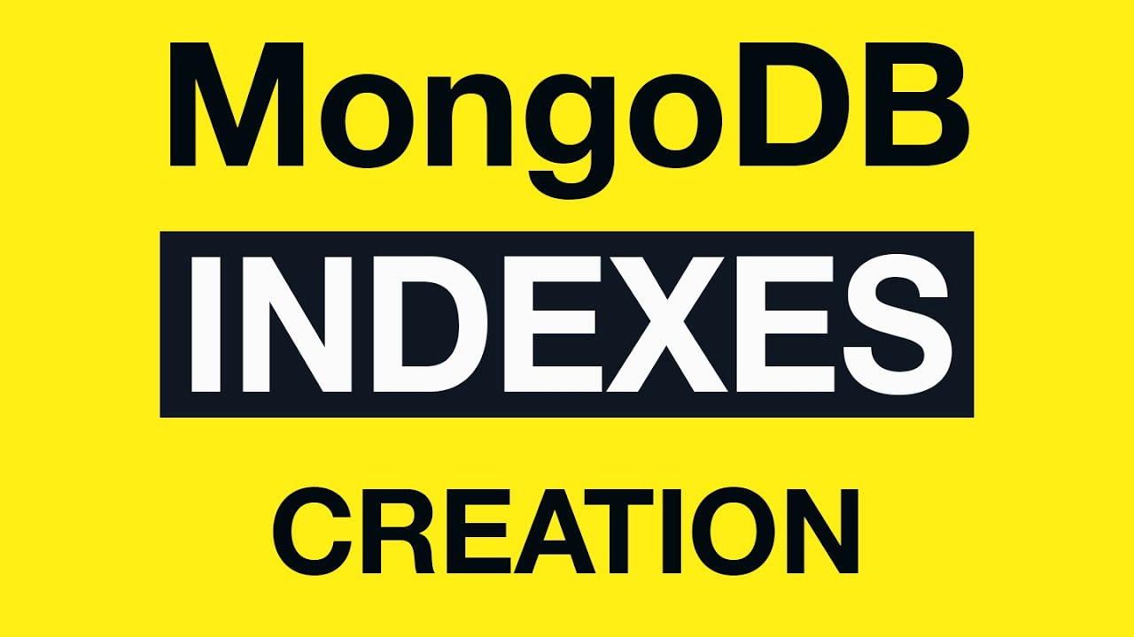 03 MongoDB Indexing - Index Creation Process