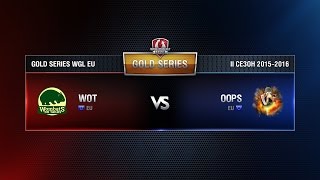 Превью: Vs Oops Match 3 WGL EU Season ll 2015-2016. Gold Series Week 9