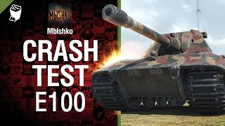 Превью: E 100 -  Crash Test №7 - от Mblshko