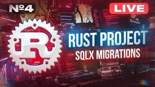 Превью: RUST PROJECT #4 SQLX Migrations | Создаем стартап на языке программирования Rust