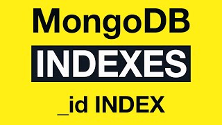 Превью: 05 MongoDB Indexing - Default _id index with ObjectID