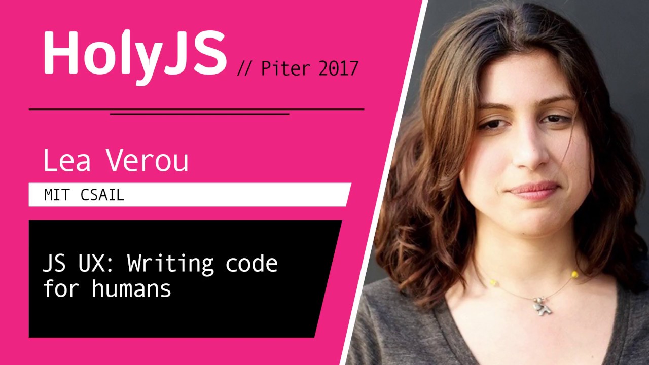 Lea Verou — JS UX: Writing code for humans