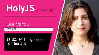 Превью: Lea Verou — JS UX: Writing code for humans