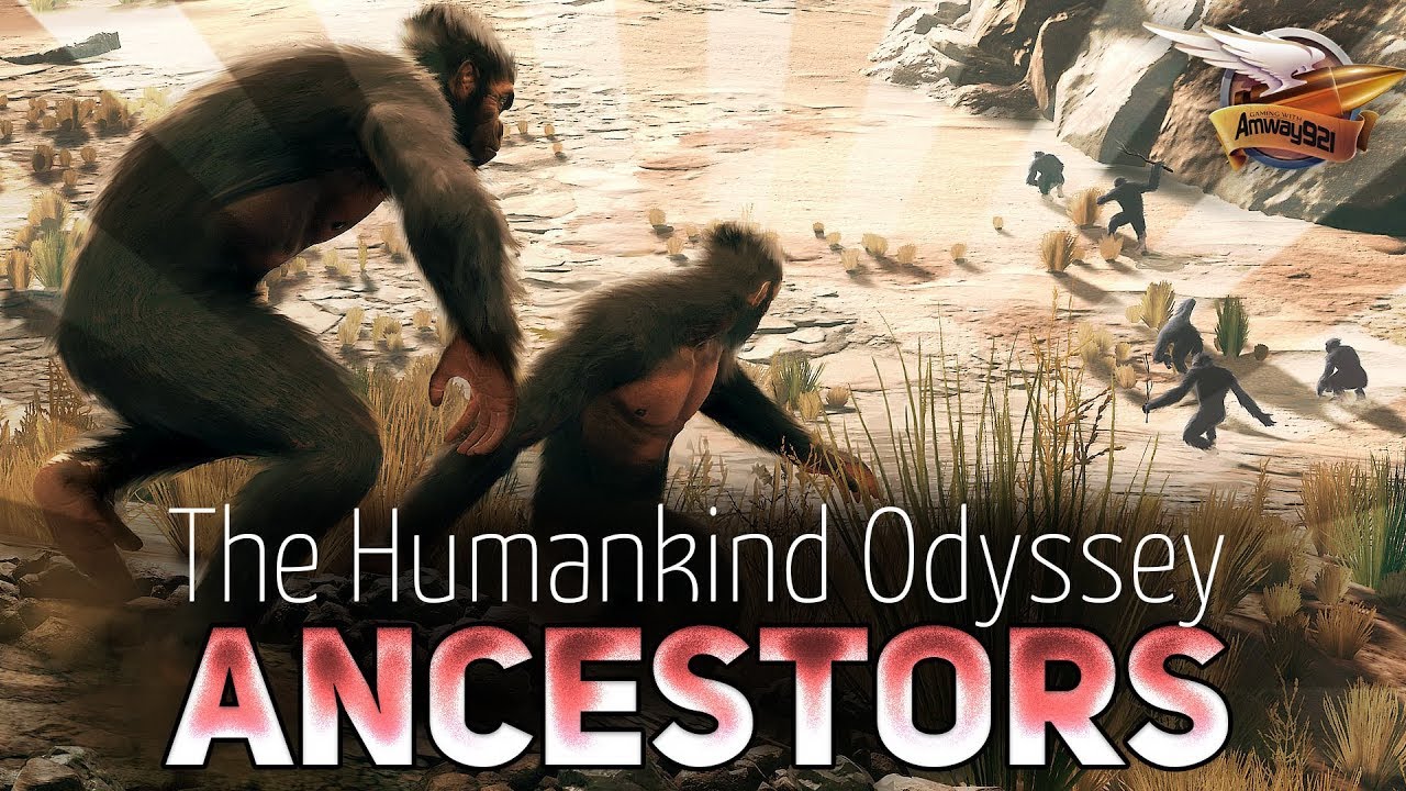 Ancestors The Humankind Odyssey - Ищем новый дом - Часть 6