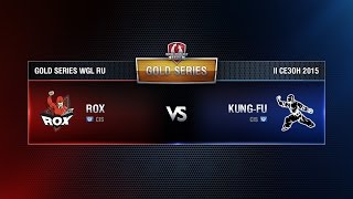 Превью: ROX.KIS vs KUNG-FU Week 1 Match 2 WGL RU Season II 2015-2016. Gold Series Group Round