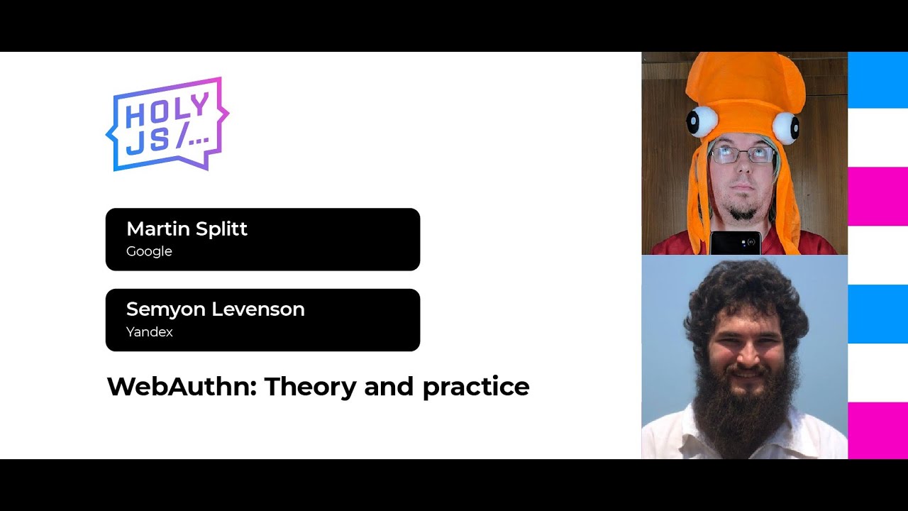 Martin Splitt, Semyon Levenson — WebAuthn: Theory and practice