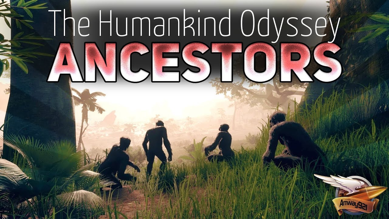 Ancestors The Humankind Odyssey - Путешествие в саванну - Часть 5