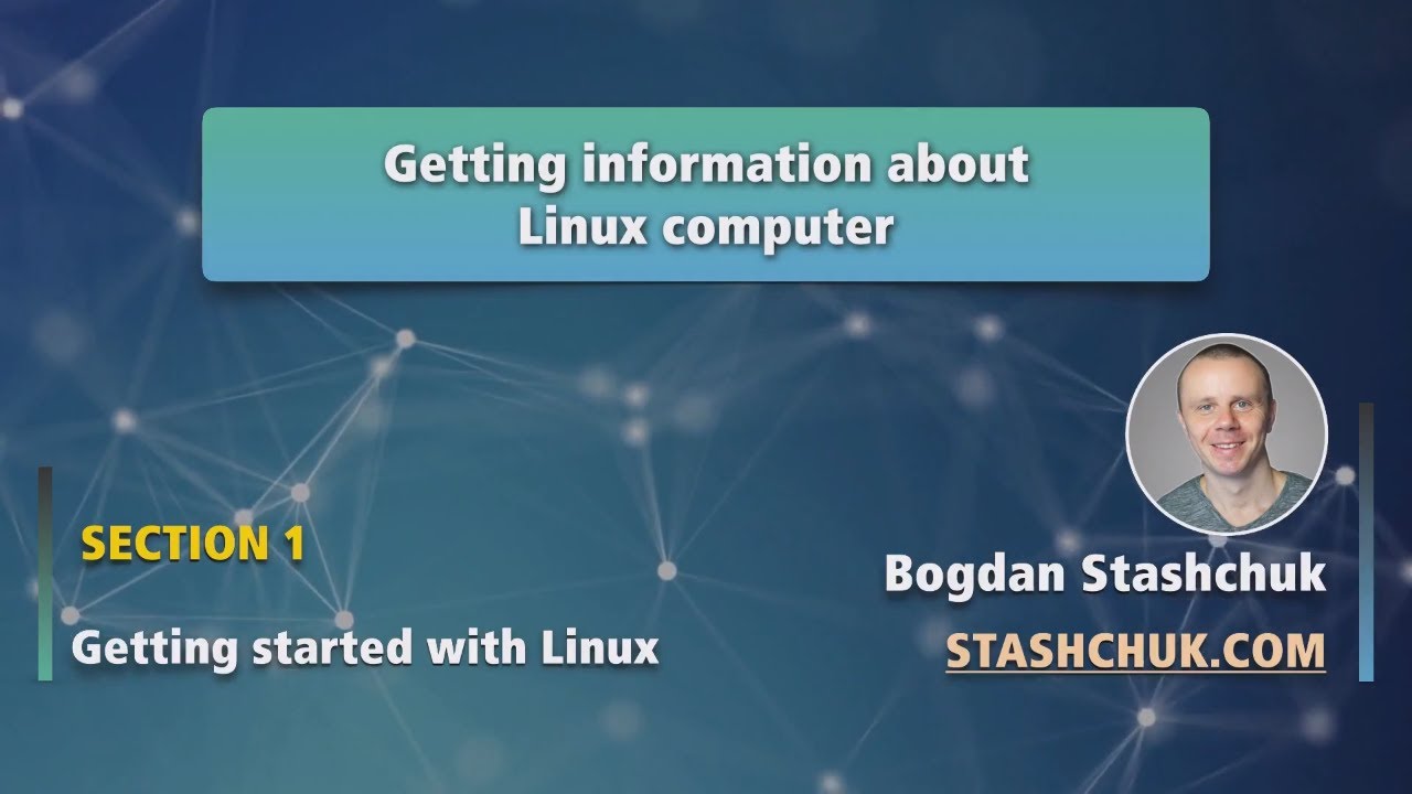 Linux Tutorial: 4 Getting information about Linux computer