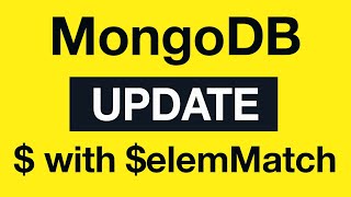 Превью: MongoDB Update Queries: 22 Positional Operator $ with $elemMatch