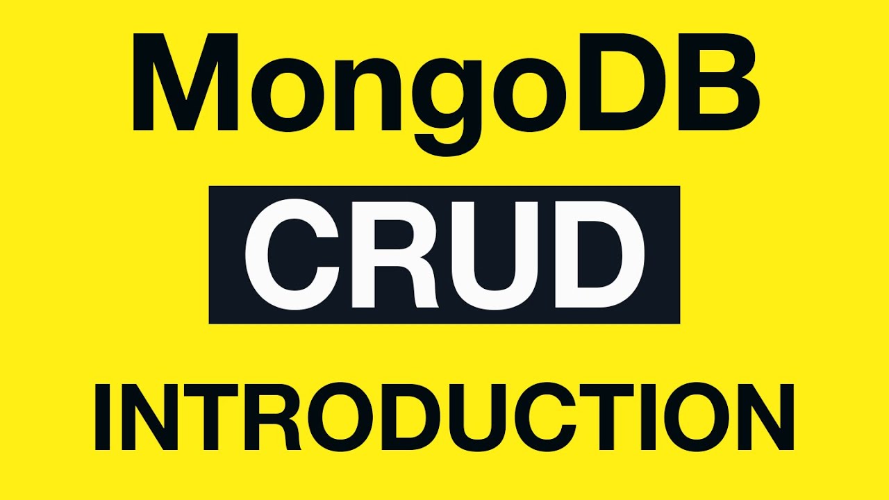 MongoDB CRUD Operations: 01 Introduction to the CRUD Operations