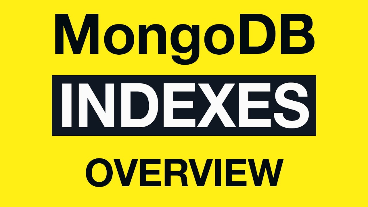 02 MongoDB Indexing Overview