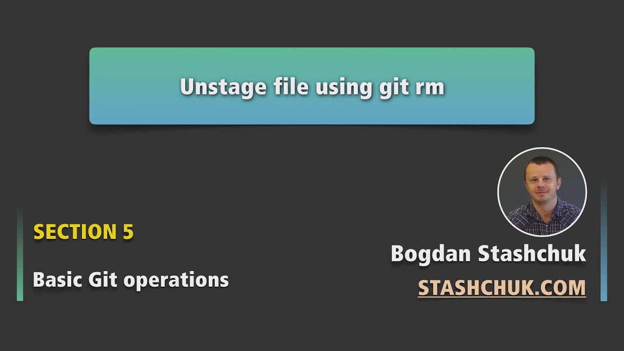 Basic Git operations: 46 Unstage file using git rm