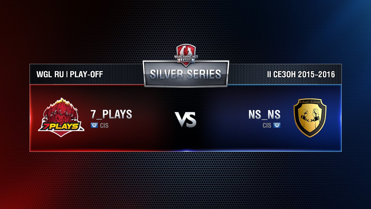 7PLAYS vs NS_NS Match 10 WGL RU Season II 2015-2016. Silver Series Play-off