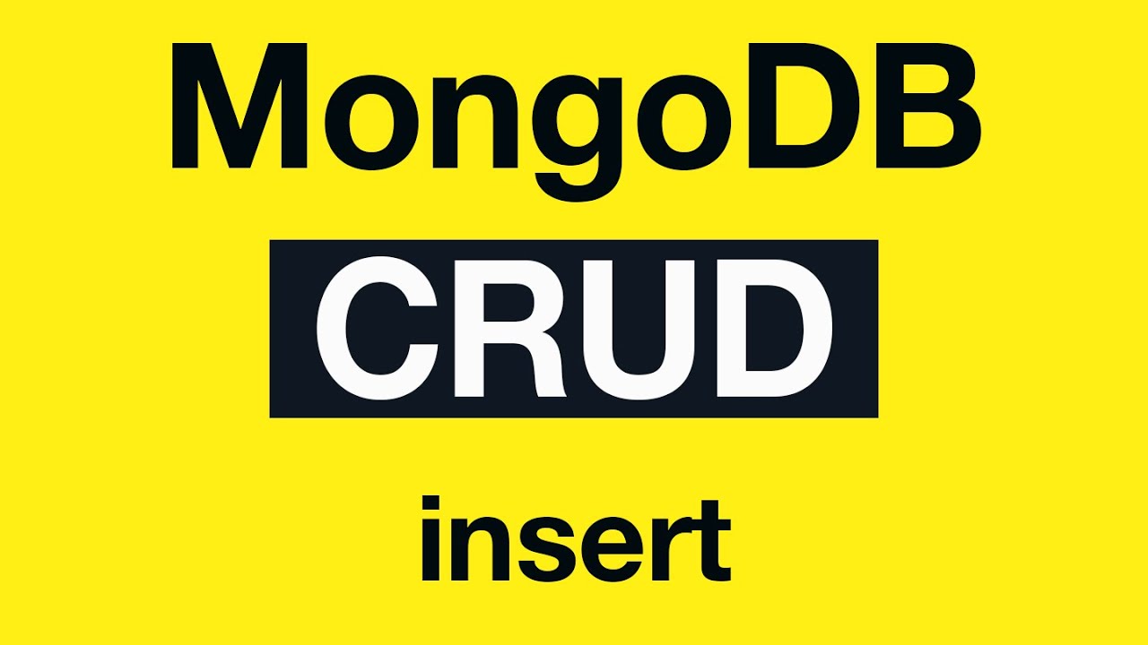 MongoDB CRUD Operations: 05 insert