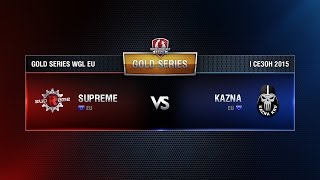 Превью: SUPREME vs KAZNA KRU Week 9 Match 1 WGL EU Season I 2015-2016. Gold Series Group  Round