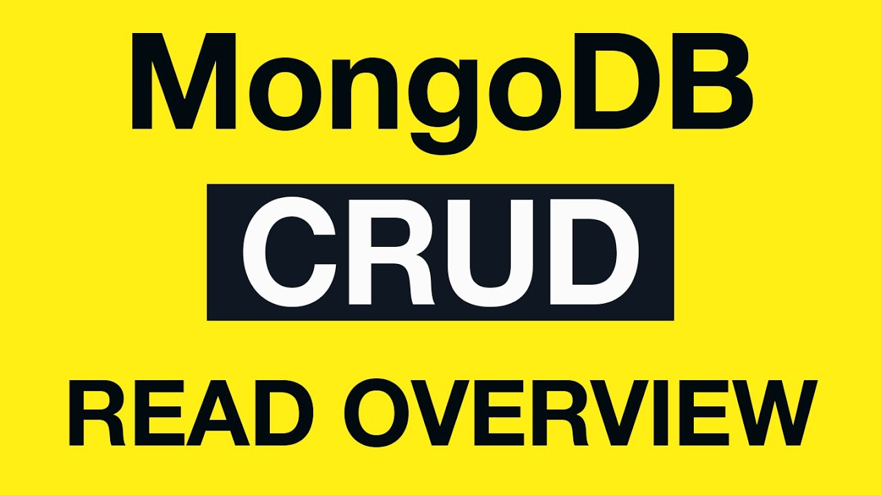 MongoDB CRUD Operations: 10 Reading Documents Overview