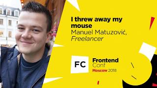 Превью: I threw away my mouse / Manuel Matuzović (Freelancer)