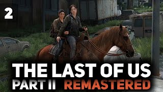 Превью: Как же они друг друга ненавидят 👩‍❤️‍👩 The Last of Us Part II: Remastered [PC 2025] #2