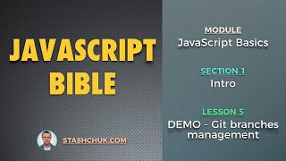 Превью: 05: DEMO - Git branches management (JAVASCRIPT BASICS - Intro)