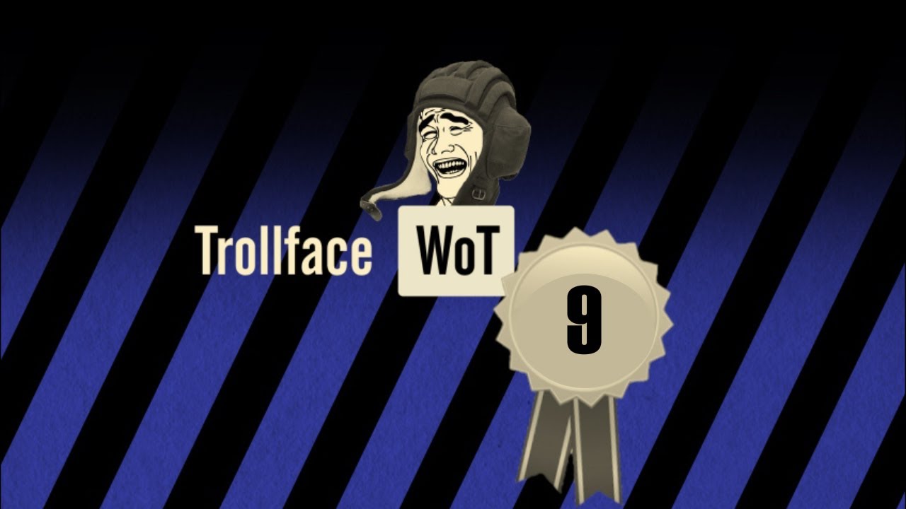 Trollface World Of Tanks - 9-я серия.