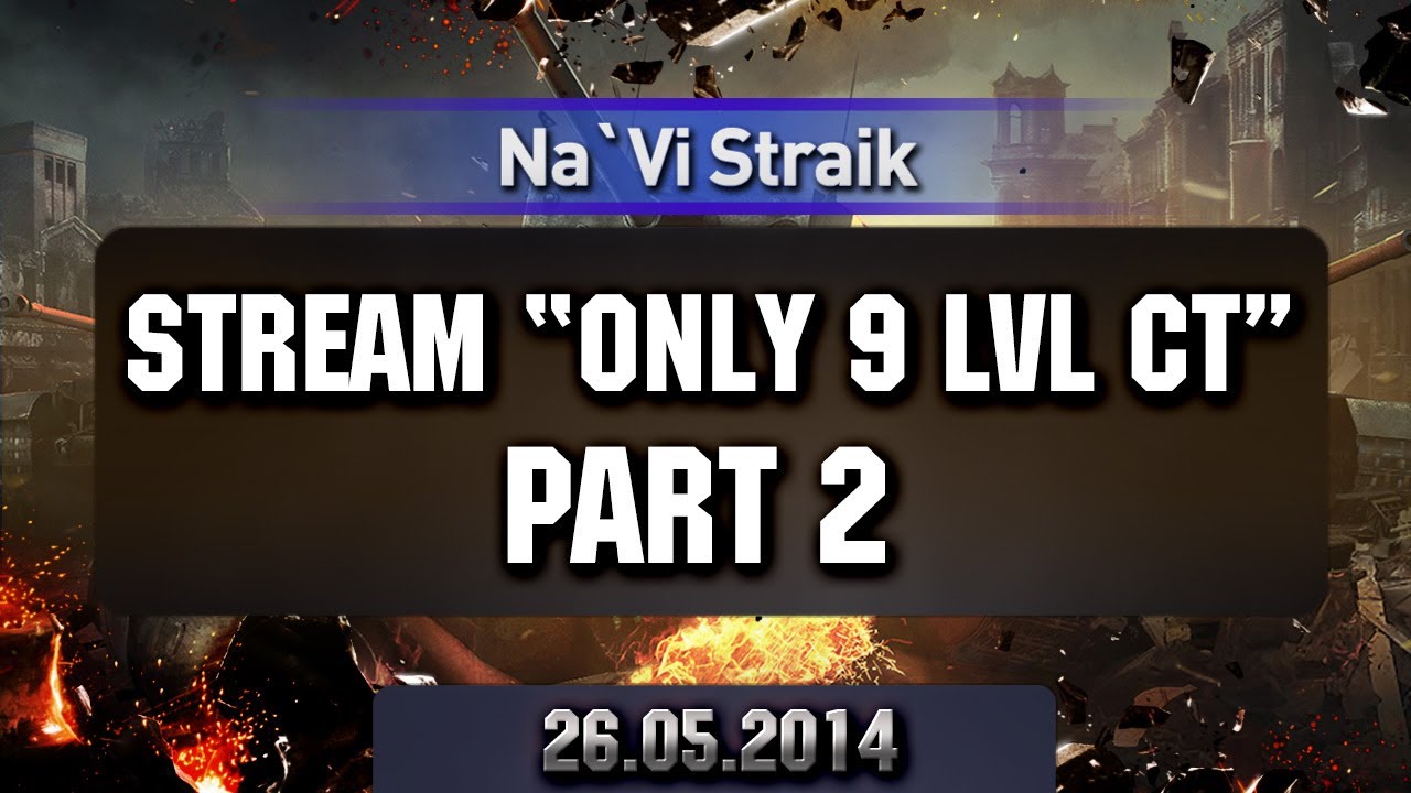 Stream 26.05.14 Only CT9 Part2