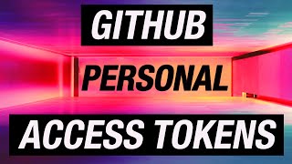 Превью: GitHub password no longer works? GitHub Personal Access Tokens!