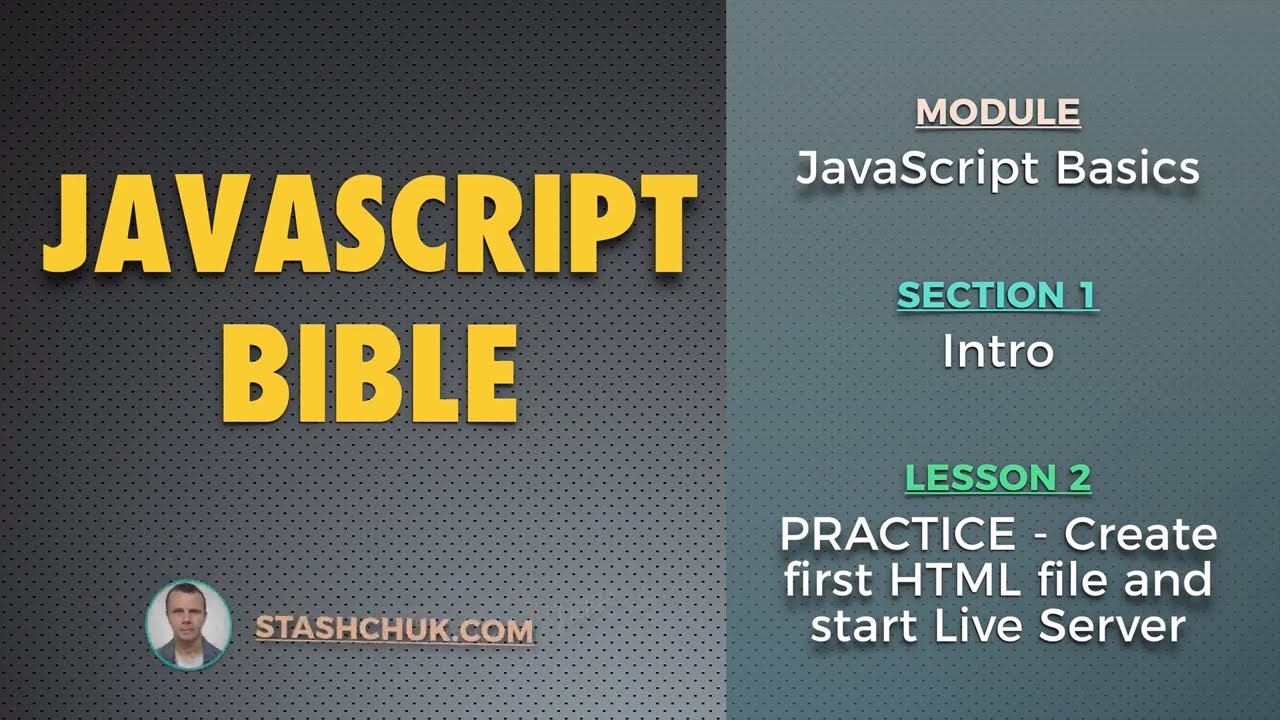 02: PRACTICE - Create first HTML file and start Live Server (JAVASCRIPT BASICS - Intro)