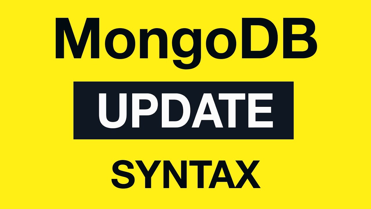 MongoDB Update Queries: 03 Update Methods Syntax