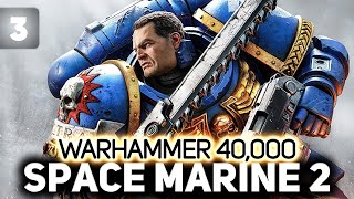 Превью: Не вешать нос, Ультрамарины ⚔️ Warhammer 40,000: Space Marine 2 [PC 2024] #3