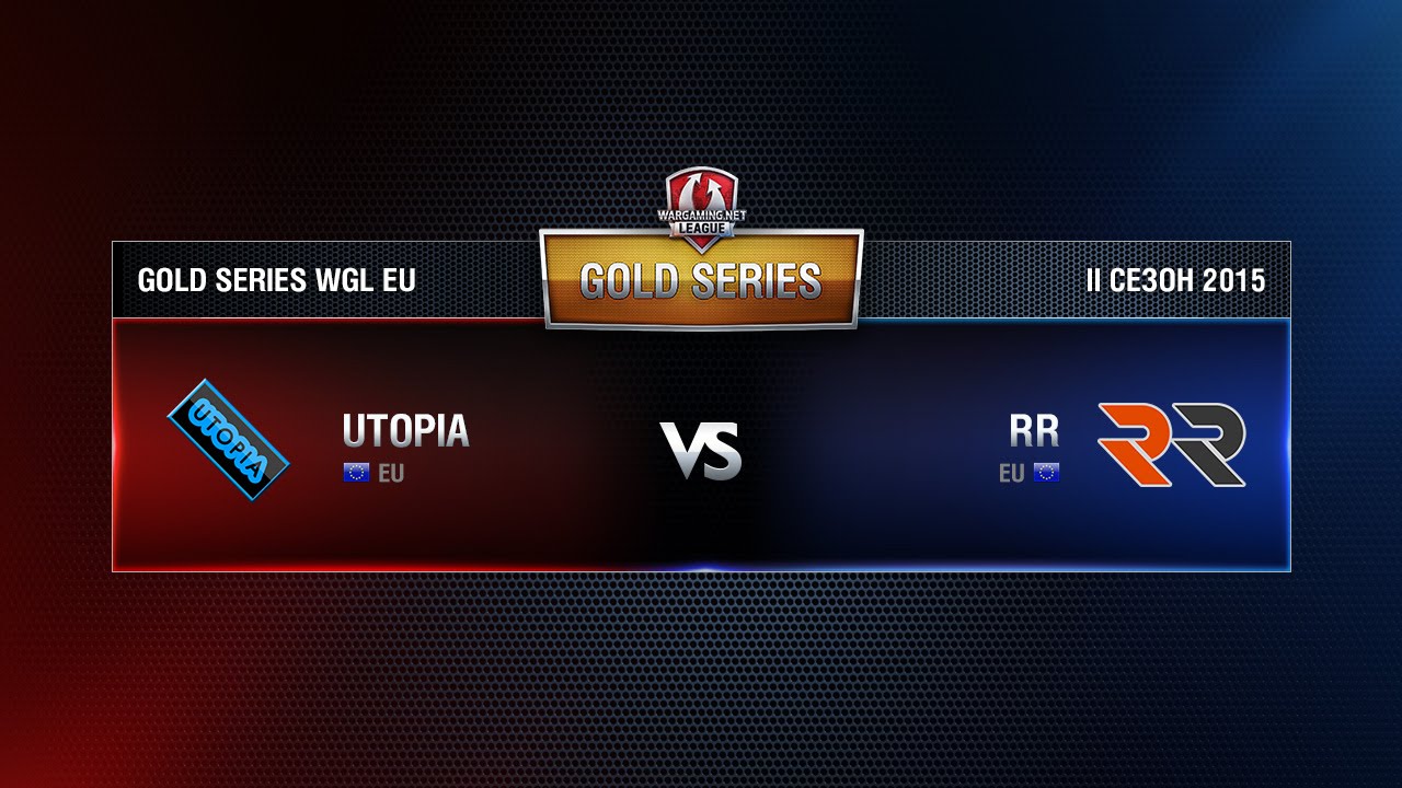 UTOPIA vs RR Match 6 WGL EU Season ll 2015-2016. Gold Series Week 3