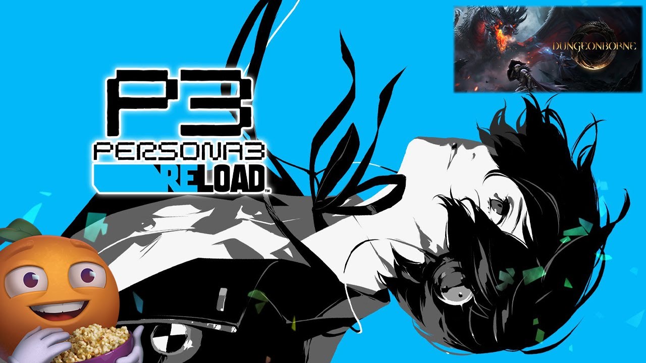 Обсуждаем свежие новинки | Первый взгляд на Persona 3 Reload | Dungeonborne | Стрим от 02/02/2024