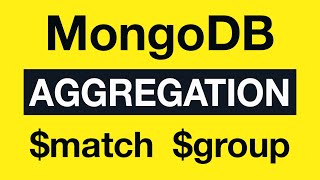 Превью: 13 Aggregation Example 5   $match and $group - MongoDB Aggregation Tutorial