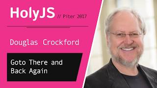 Превью: Douglas Crockford — Goto There and Back Again