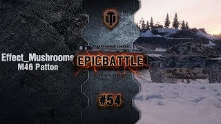 Превью: EpicBattle #54: Effect_Mushrooms / M46 Patton