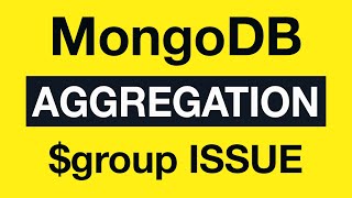 Превью: 28 Arrays $group issue - MongoDB Aggregation Tutorial