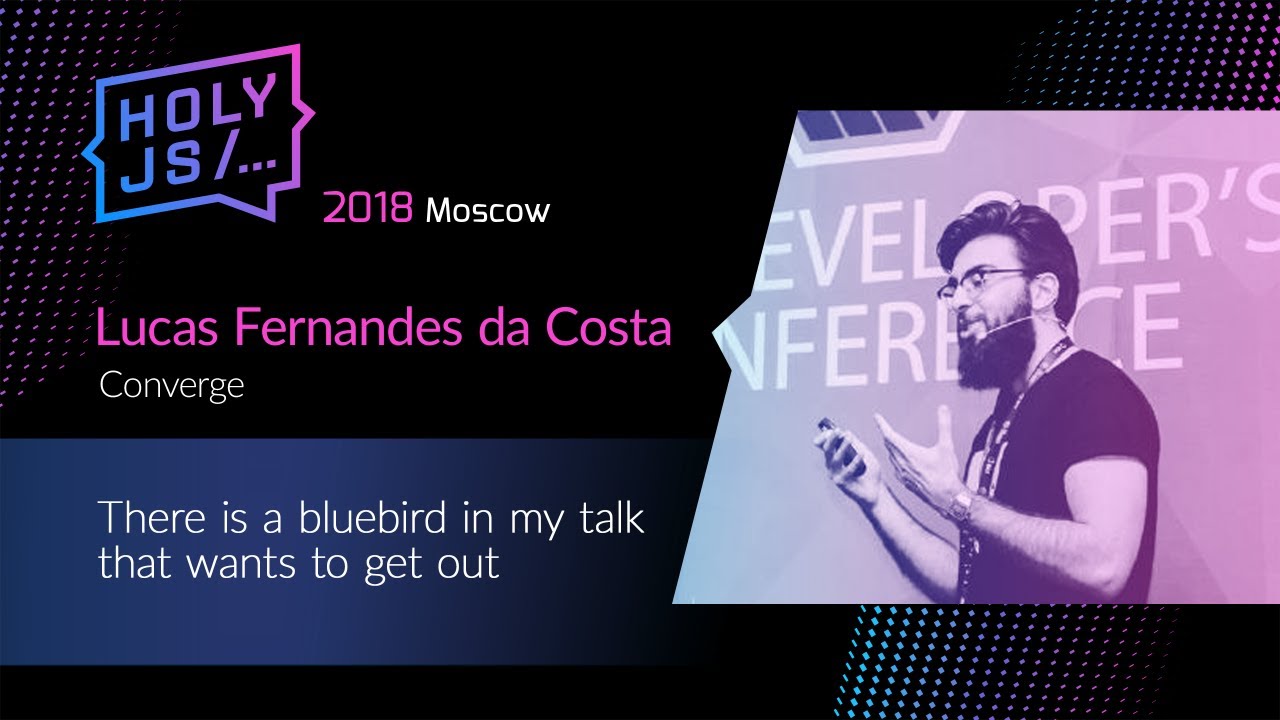 Lucas da Costa — There is a bluebird in my talk that wants to get out