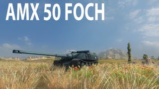 Превью: AMX 50 Foch - детальный обзор