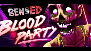 Превью: Ben and Ed - Blood Party | Почувствуй себя зомбаком