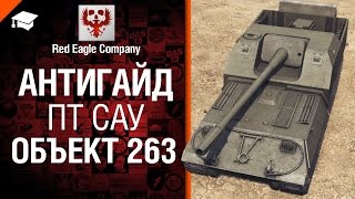 Превью: ПТ САУ Объект 263 - Антигайд от Red Eagle Company