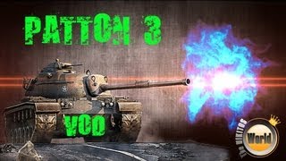 Превью: M48A1 (Patton 3) - Зоркий парень - VoD - WoT
