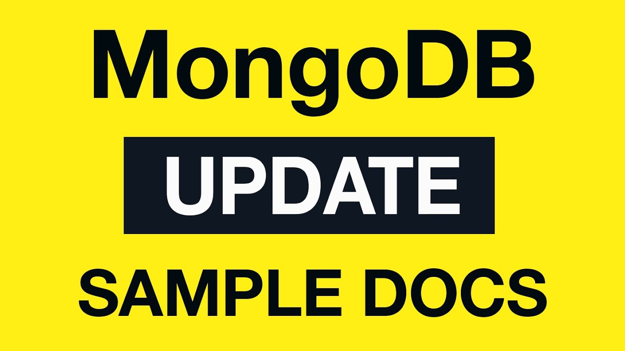 MongoDB Update Queries: 02 Create sample Documents